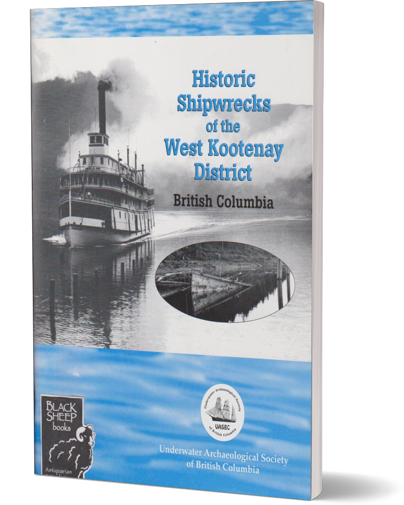 Historic Shipwrecks of the West Kootenay District (1999)